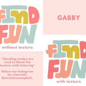May include: A graphic design tutorial showing the difference between text with and without texture. The text reads "Find Fun" in a colorful, playful font. The text with texture has a grainy, speckled appearance. The text without texture is smooth. The caption reads "blending modes are used to blend the texture with lettering" and "follow my Instagram for tutorials: @christinacampbell_"