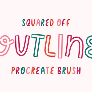 Op de afbeelding: Een Procreate-penseel genaamd "Squared Off Outline" met een kleurrijk, handgeschreven lettertype.