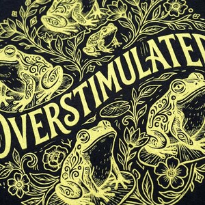 Overstimulated Frog Shirt: Cottagecore Frog Tee, Funny Anxiety Shirt, Nature Aesthetic Shirt, Frog Graphic Tee, Comfort Colors Unisex TShirt image 8