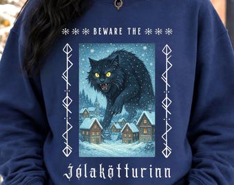 Yule Cat Sweatshirt: Beware the Yule Cat Sweater, Icelandic Folklore Top, Winter Solstice Crewneck, Jolakotturinn Pullover