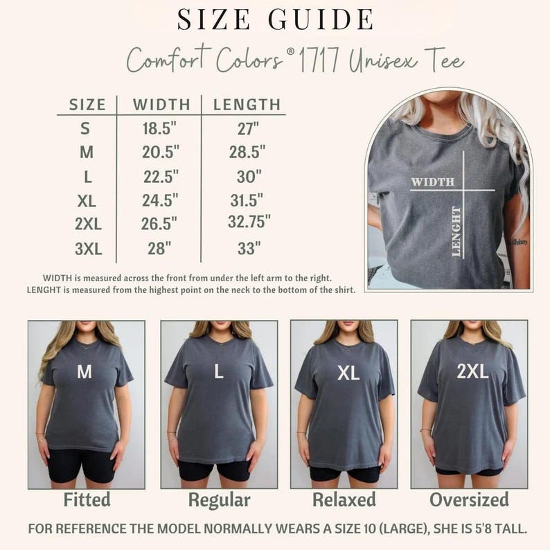 May include: Size guide for Comfort Colors 1717 Unisex Tee. The guide shows measurements for sizes S to 3XL, with width and length in inches. The image also shows how the tee fits: Fitted, Regular, Relaxed, and Oversized.
