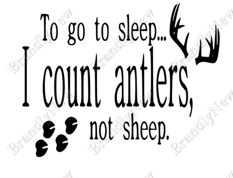 Download To Go To Sleep I Count Antlers Not Sheep Design / SVG PNG ...