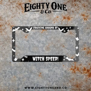 Halloween License Plate Frame Witch Speed License Plate Spooky Car Accessories Gothic Car Decor Funny Halloween Car Frame Goth gift