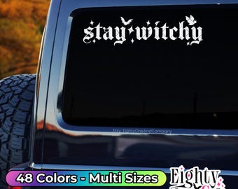 Stay Witchy, Spooky Babe, Spooky Bitch, Spooky Decal, goth car accessories, spooky car accents, bats decal, witchy decals, spooky stickers