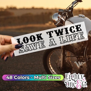 Look Twice Save A Life, motorcycle decal, look twice sticker, motorcycle vinyl sticker, motorcycles decal, motorcycle stickers