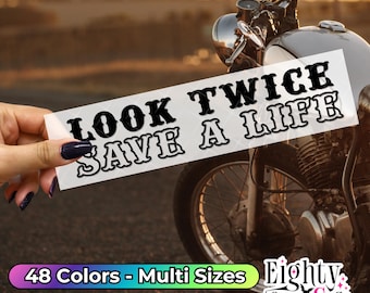 Look Twice Save A Life, motorcycle decal, look twice sticker, motorcycle vinyl sticker, motorcycles decal, motorcycle stickers