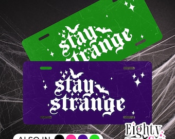 Stay Strange Vanity Plate – Gothic Car Tag in 4 Colors