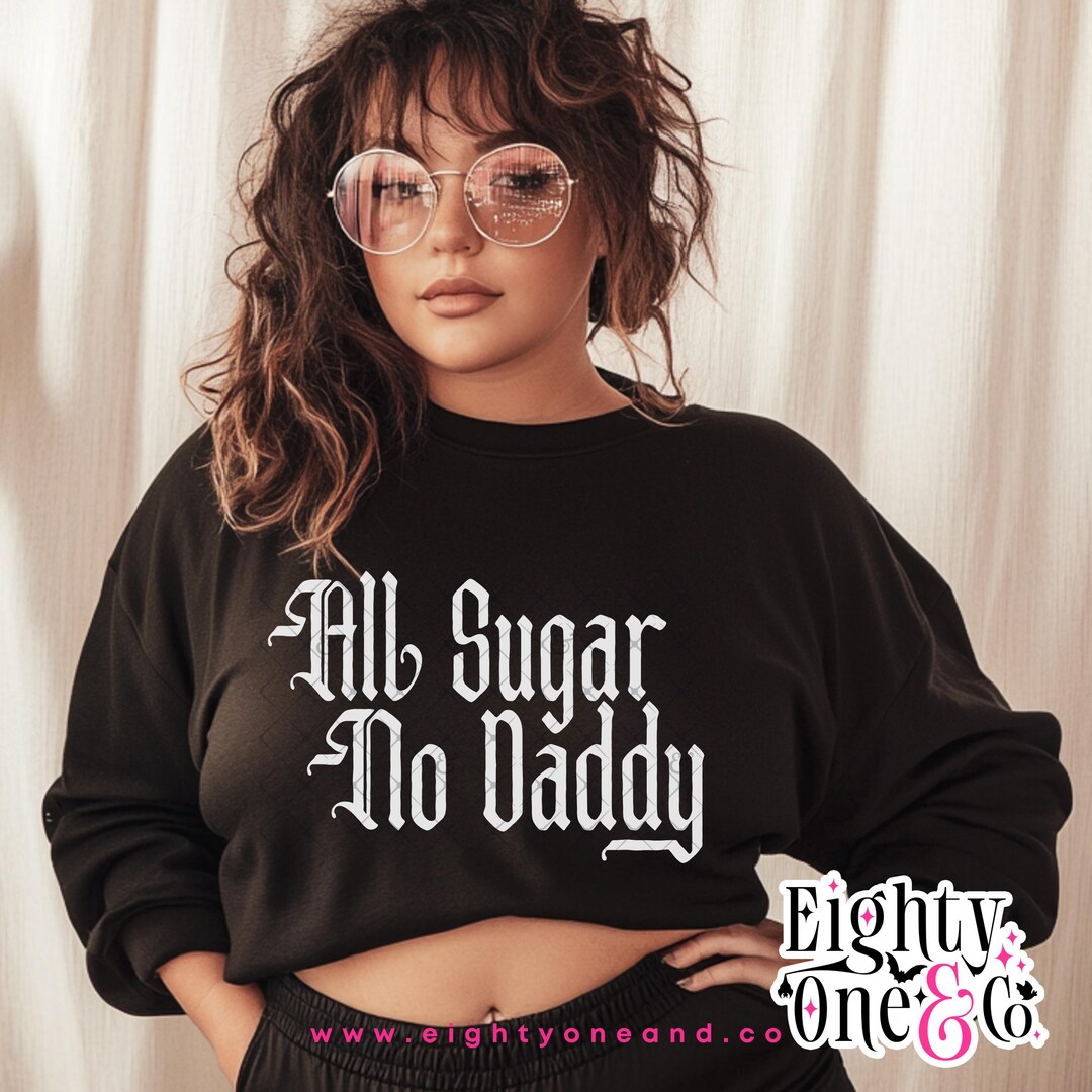 All Sugar No Daddy Tee