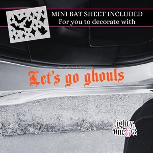 Lets Go Ghouls Car Door Threshold Decal Gothic Car Sticker with Bats and Stars Spooky Halloween Car Accessory