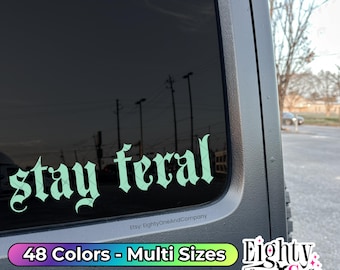 Stay Feral stay feral sticker stay feral decal goth car accessories goth car sticker spooky sticker car decal girly car decal bumper sticker