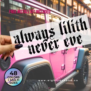 Always lilith never eve Stay feral car decal vinyl sticker pact with lilith sticker goddess lilith decal occult decal goth ask lilith cult image 7