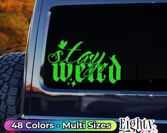 Stay Weird decal bat and sparkles keep it weird decal weirdos and weird bitches only spooky goth car stickers