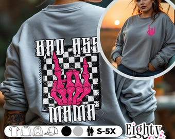 Badass Mama sweatshirt One Bad Mother Punk Rock Style sweater for Mom Strong as a Mother Mommy Shirt Gift for One Bad Mother Strong Mama