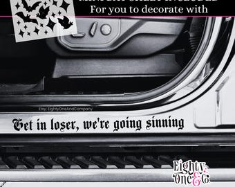 Get In Loser Were Going Sinning Car Door Threshold Decal Gothic Car Sticker with Bats and Stars Spooky Alternative Car Accessory