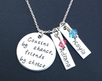 Cousins by chance friends by choice personalized necklace, Cousin Necklace, Cousin Gift, Gift for Cousin, Cousin Jewelry, Gift for Cousins