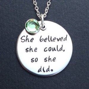 She believed she could so she did - Necklace hand stamped personalized necklace - graduation gift - motivational - inspirational necklace