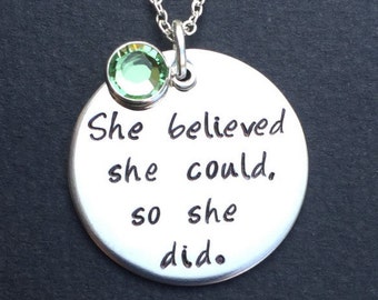 She believed she could so she did - Necklace hand stamped personalized necklace - graduation gift - motivational - inspirational necklace