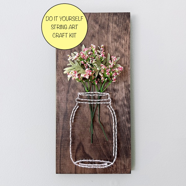 DIY Mason Jar Flower Vase String Art Craft Kit - Floral Decor - Seasonal Decor - Spring Flowers