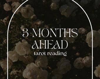 Può includere: Un arco bianco con il testo "3 MONTHS AHEAD tarot reading" su uno sfondo di rose bianche.