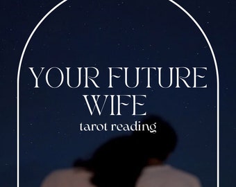 Your future wife tarot reading / love reading / your future marriage / description of your wife / wedding / oracle