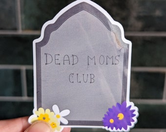 Dead Moms Club Sticker, Death Sticker, Grief Sticker, Tombstone Sticker, Gravestone Sticker