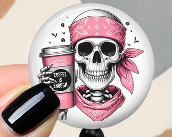 Funny Skeleton Badge Reel: Coffee Lover Swivel Clip - 1.75" Mylar Button