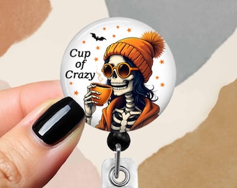 Halloween Badge Reel Skeleton Drinking Coffee  "Cup of Crazy"