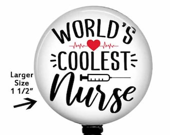 Nursing Badge Reel Worlds Coolest Nurse, Gift for Nurse, Retractable Badge Holder - Bulk Discounts - Carabiner, Lanyard, 815L