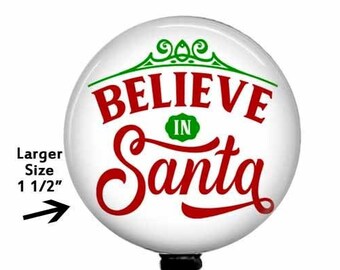 Believe in Santa Cute Christmas Badge Reel, Retractable Badge Holder, Teacher Badge Reel, Holiday Name Badge Clip, Lanyard, 823L