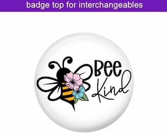 Interchangeable Badge Reel Top ~ Bee Kind Hook & Loop ~ Swappable Topper ~ T24