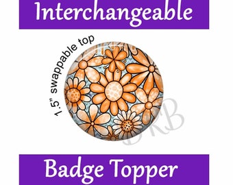 Orange Flowers Badge Topper for Interchangeable Badge Reels, Swappable Top, T133