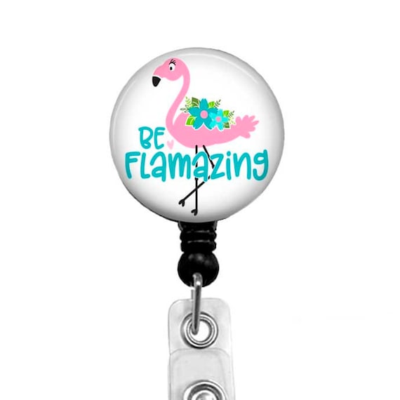 Pink Flamingo Badge Reel: Funny "Be Flamazing" Name Tag Holder