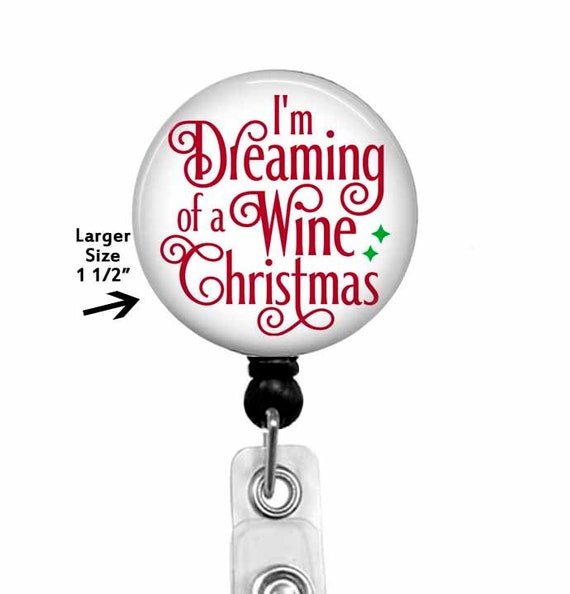 I'm Dreaming of a Wine Christmas, Funny Badge Reel, Lanyard, Stethoscope ID Tag, ID Name Clip, Badge Holder, Carabiner, Lanyard, 825L