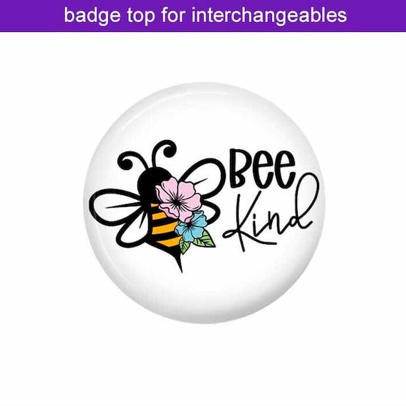 Interchangeable Badge Reel Top ~ Bee Kind Hook & Loop ~ Swappable Topper ~ T24