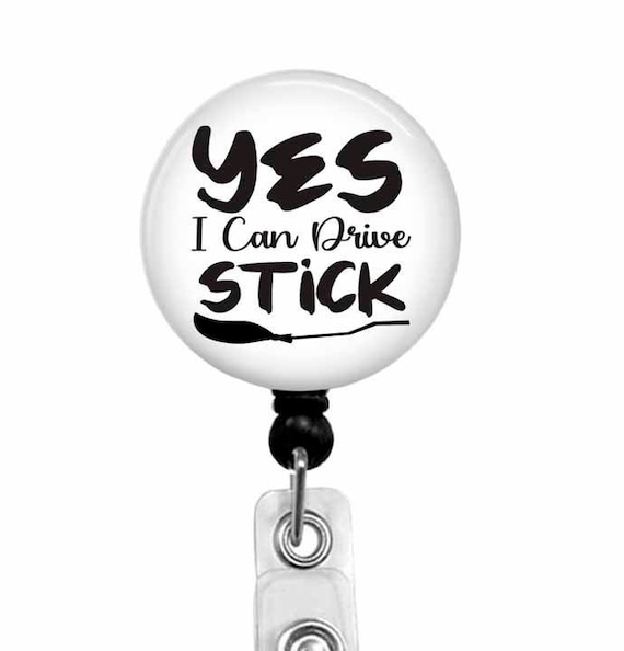 Funny Halloween Badge Reel, Nurse ID Holder, I Can Drive Stick