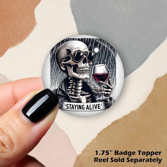 Skeleton "Staying Alive" Interchangeable Badge Reel Topper (1.75")