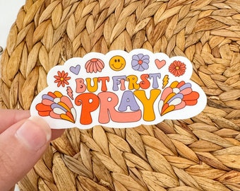 But Pray First Sticker, Retro Christian Sticker, Faith Decal, Waterproof Sticker, Vinyl Sticker, Water Bottle Sticker, Pray Sticker