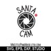 Santa Cam svg, Santa Camera, svg christmas, Christmas SVG Files, Christmas SVG Designs, SVG Cut Files, Silhouette Files, cricut downloads