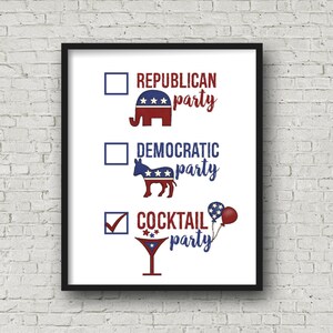 Presidential Election Humor, Printable Wall Art, Political Parties