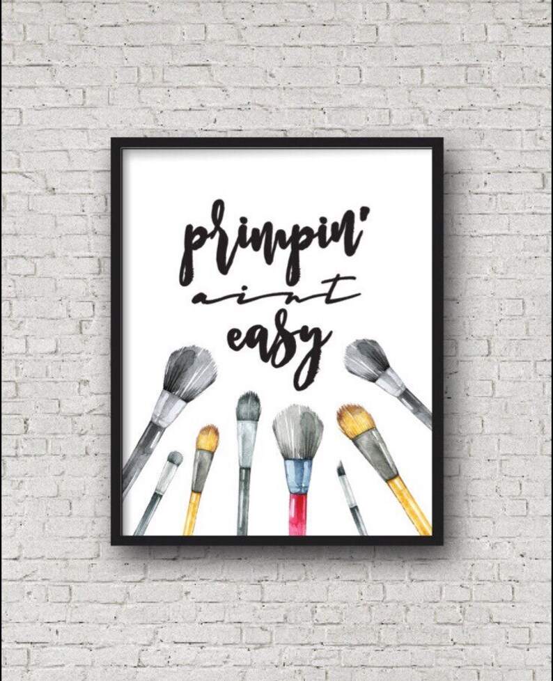 Primpin' Ain't Easy, Printable Wall Art, Makeup, Cosmetics - Etsy