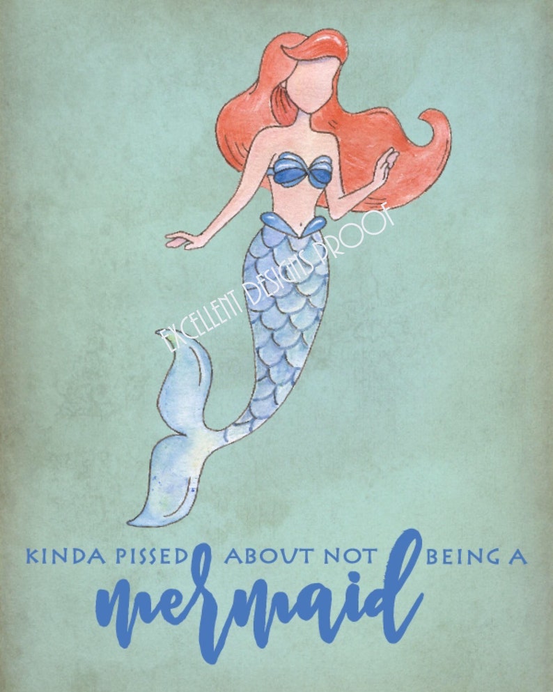 kinda pissed about not being a mermaid printable quote etsy