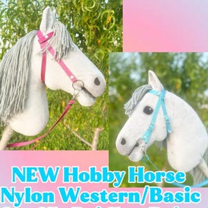 May include: Two hobby horses with white heads and gray manes are shown, one with a pink bridle and the other with a blue bridle. Text reads "*20 Colors Available!" and "NEW Hobby Horse Nylon Western/Basic Snaffle Bridles+Reins."