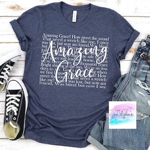 Amazing Grace Hym Lyrics Tee- Super Soft - Ships Fast
