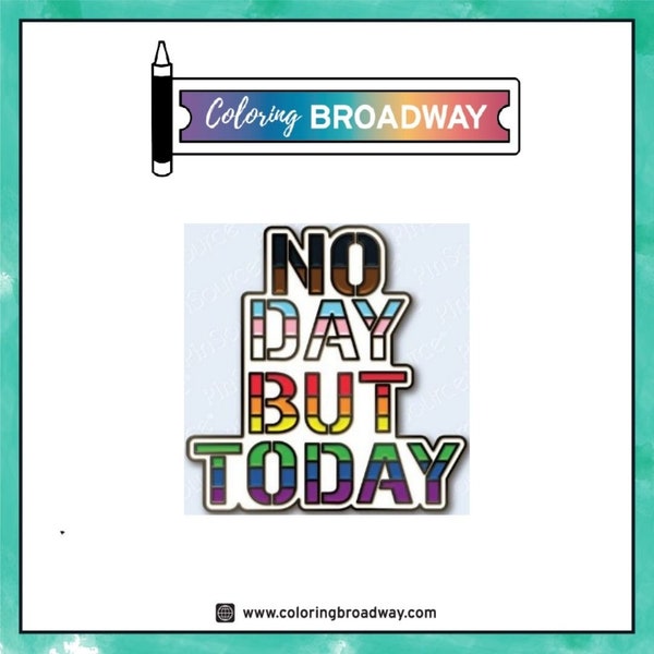 RENT Pin, No Day But Today,  Enamel , Broadway Musicals, Broadway Jewelry, Theatre Nerd, Broadway Gift, Broadway Accessories