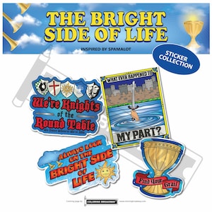 May include: A collection of stickers with a medieval theme. The stickers feature phrases such as "We're Knights of the Round Table" and "Always Look on the Bright Side of Life." Other stickers show a chalice and a sword in a lake.