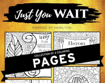 HAMILTON Fan Coloring Pages | Set of 4 | Just You Wait | Room Where It Happens | History | Perfect Broadway Musical Theater Lovers Gift