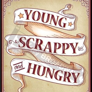 HAMILTON, Young, Scrappy & Hungry #2, Print, Broadway Musical, Theatre Gift, Wall Art