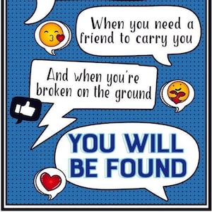 DEAR EVAN HANSEN, Even When the Dark Comes Crashing Through You Will Be Found, Print, Broadway Musical, Theatre Gift, Wall Art