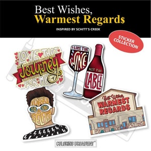 SCHITTS CREEK Inspired Stickers, Pack of 4, Die Cut Theatre Nerds, Best Wishes, Warmest Regards, Take a Selfish, laptop, Water bottle