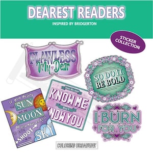 Dearest Readers Stickers, Pack of 5, Die Cut Broadway Theatre Nerds, I Burn for You, Be Bold laptop, Water bottle